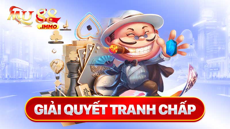 Giải quyết tranh chấp